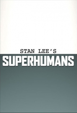 watch free Stan Lee's Superhumans hd online