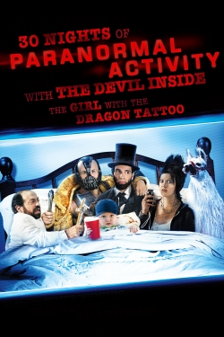 watch free 30 Nights of Paranormal Activity With the Devil Inside the Girl With the Dragon Tattoo hd online