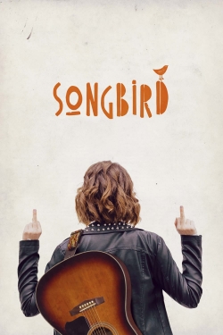 watch free Songbird hd online
