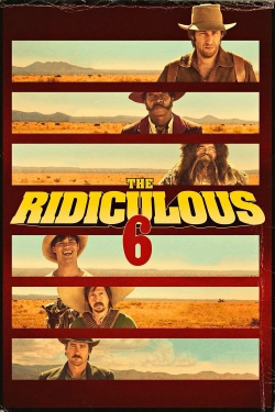 watch free The Ridiculous 6 hd online