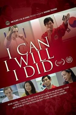 watch free I Can I Will I Did hd online