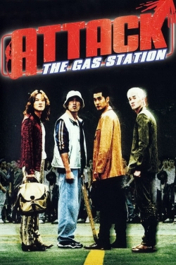 watch free Attack the Gas Station! hd online