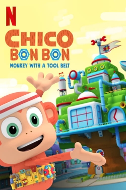 watch free Chico Bon Bon: Monkey with a Tool Belt hd online