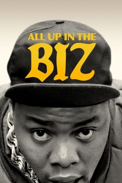 watch free All Up in the Biz hd online
