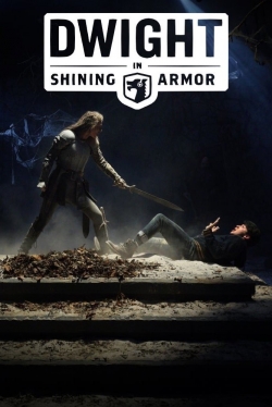 watch free Dwight in Shining Armor hd online