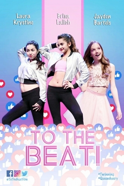 watch free To the Beat hd online