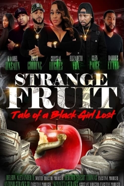watch free Strange Fruit: Tale Of A Black Girl Lost hd online