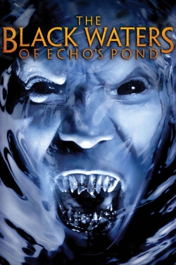 watch free The Black Waters of Echo's Pond hd online