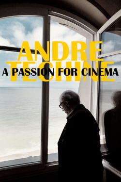 watch free André Téchiné: A Passion for Cinema hd online