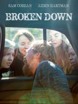 watch free Broken Down hd online