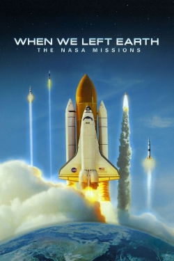 watch free When We Left Earth: The NASA Missions hd online