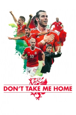 watch free Don't Take Me Home hd online