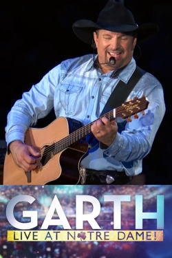 watch free Garth: Live At Notre Dame! hd online