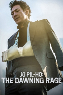 watch free Jo Pil-ho: The Dawning Rage hd online