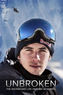 watch free Unbroken: The Snowboard Life of Mark McMorris hd online