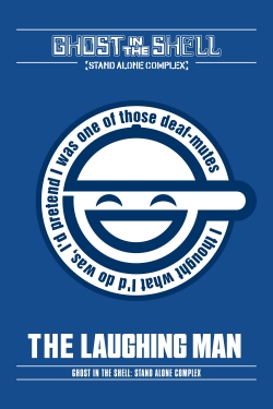 watch free Ghost in the Shell: Stand Alone Complex - The Laughing Man hd online