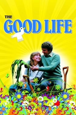 watch free The Good Life hd online