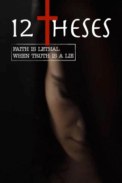 watch free 12 Theses hd online