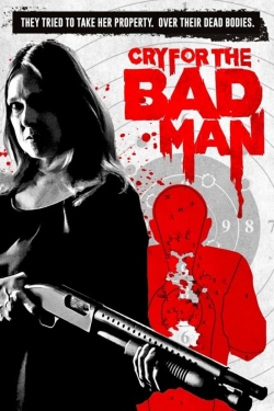 watch free Cry for the Bad Man hd online