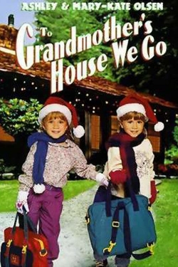 watch free To Grandmother's House We Go hd online