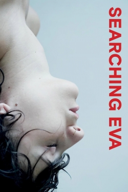 watch free Searching Eva hd online