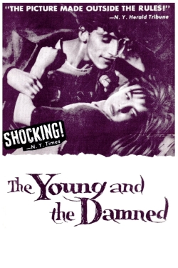 watch free The Young and the Damned hd online