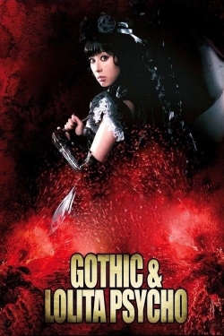 watch free Gothic & Lolita Psycho hd online