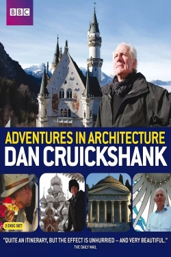 watch free Dan Cruickshank's Adventures in Architecture hd online