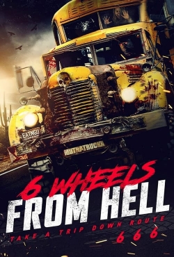 watch free 6 Wheels From Hell! hd online