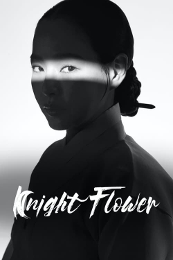 watch free Knight Flower hd online