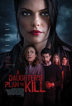 watch free A Daughter's Plan to Kill hd online