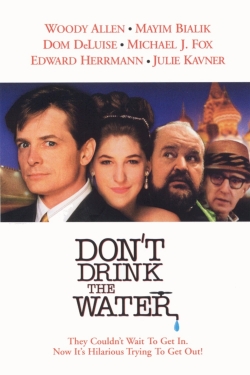watch free Don't Drink the Water hd online