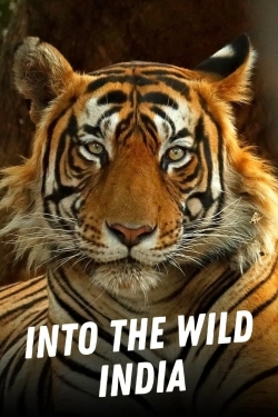 watch free Into the Wild: India hd online