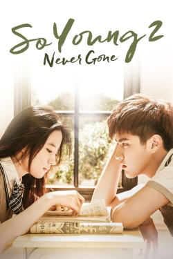 watch free So Young 2: Never Gone hd online