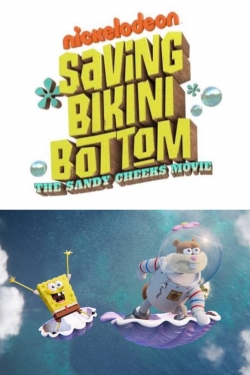 watch free Saving Bikini Bottom: The Sandy Cheeks Movie hd online