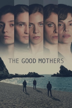 watch free The Good Mothers hd online