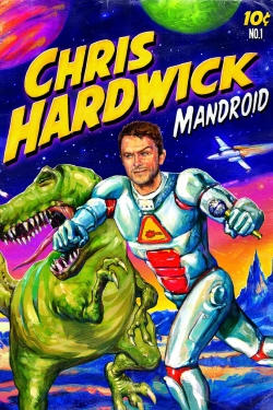 watch free Chris Hardwick: Mandroid hd online