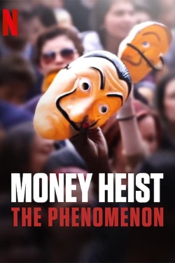 watch free Money Heist: The Phenomenon hd online