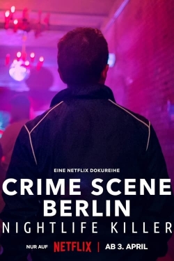 watch free Crime Scene Berlin: Nightlife Killer hd online