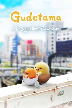 watch free Gudetama: An Eggcellent Adventure hd online