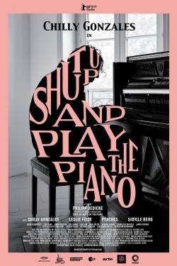 watch free Shut Up and Play the Piano hd online