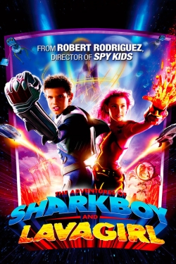watch free The Adventures of Sharkboy and Lavagirl hd online