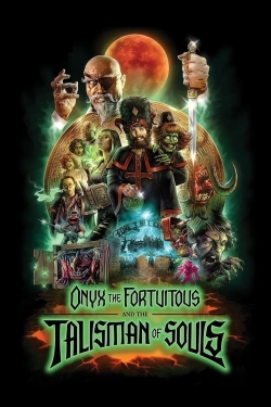 watch free Onyx the Fortuitous and the Talisman of Souls hd online