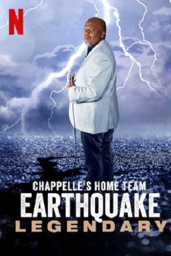 watch free Chappelle's Home Team - Earthquake: Legendary hd online