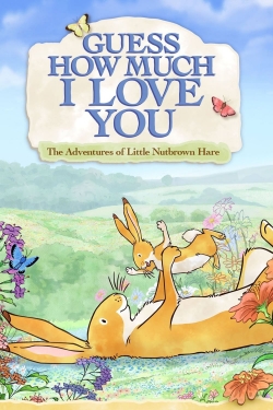 watch free Guess How Much I Love You hd online