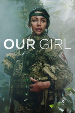 watch free Our Girl hd online