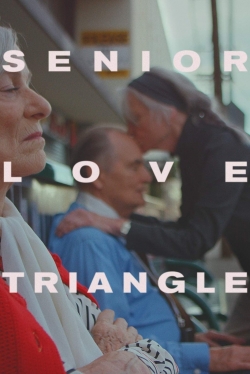 watch free Senior Love Triangle hd online