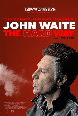watch free John Waite - The Hard Way hd online
