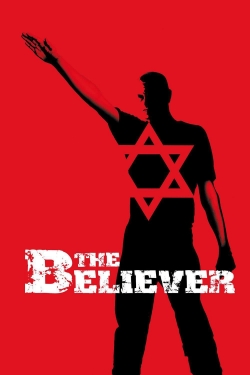 watch free The Believer hd online