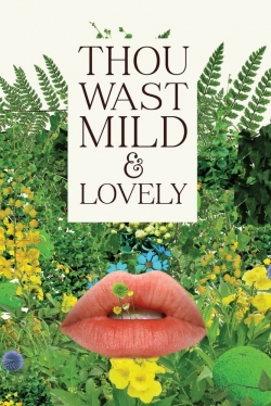 watch free Thou Wast Mild and Lovely hd online